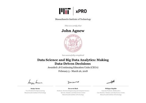 MIT xPRO certificate: Data Science and Big Data Analytics: Making Data-Driven Decisions, February 5 to March 26, 2018